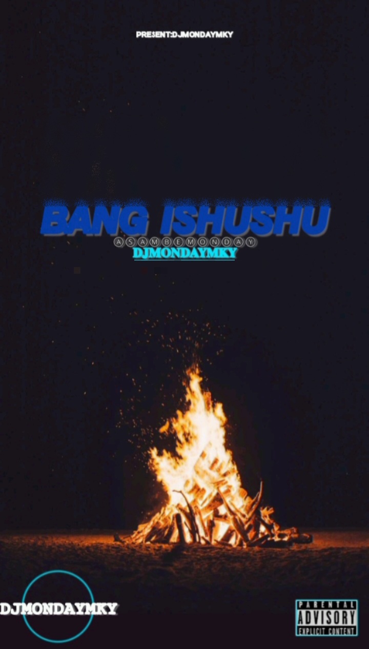 Bang iShushu - DJMONDAYMKY